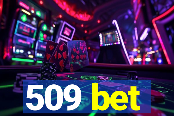 509 bet